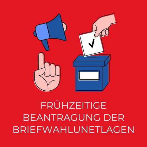 Frühzeitige Beantragung der Briefwahlunetlagen